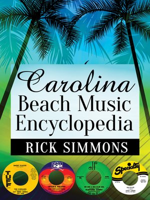 Carolina Beach Music Encyclopedia - ebook